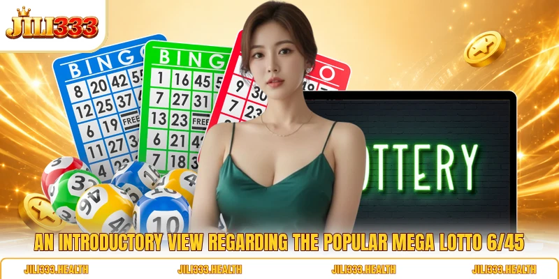 An introductory view regarding the popular Mega Lotto 6/45 An introductory view regarding the popular Mega Lotto 6/45