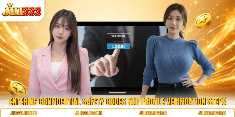 Entering confidential safety codes for profile verification steps