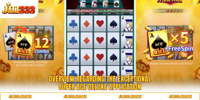 Overview regarding the exceptional Super Ace Deluxe application Overview regarding the exceptional Super Ace Deluxe application