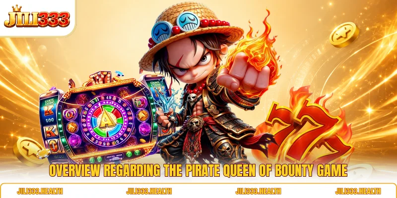 Overview regarding the pirate Queen of Bounty game