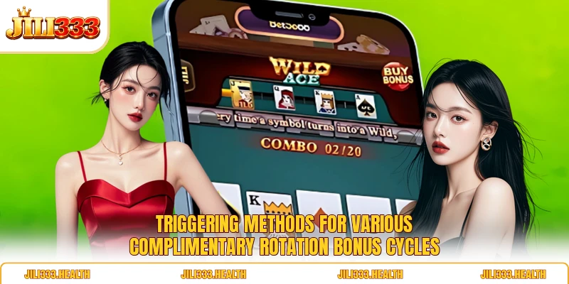 Triggering methods for various complimentary rotation bonus cycles Triggering methods for various complimentary rotation bonus cycles
