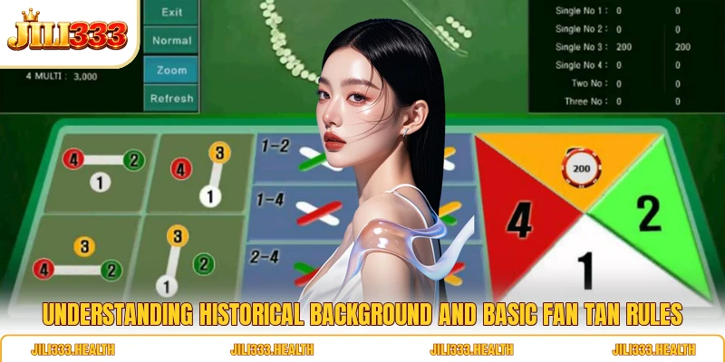 Understanding historical background and basic Fan Tan rules